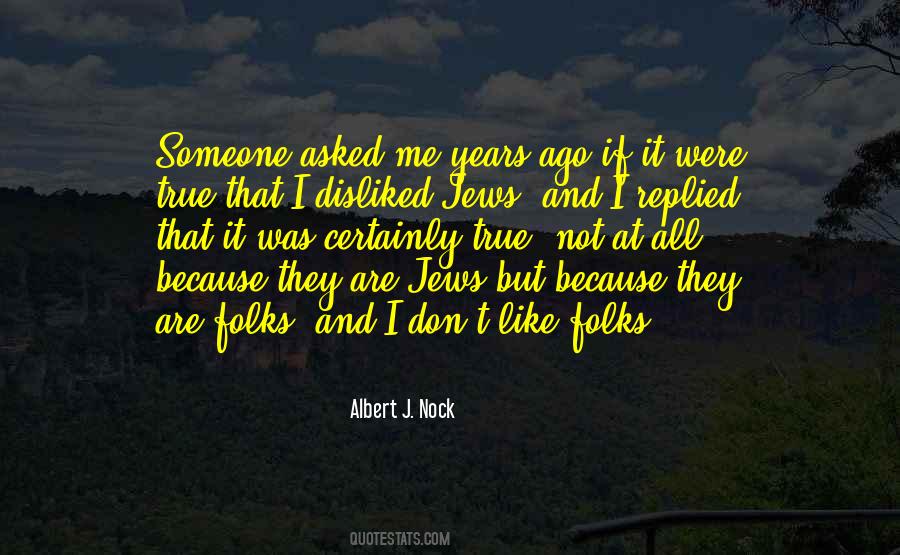 Albert J. Nock Quotes #291122