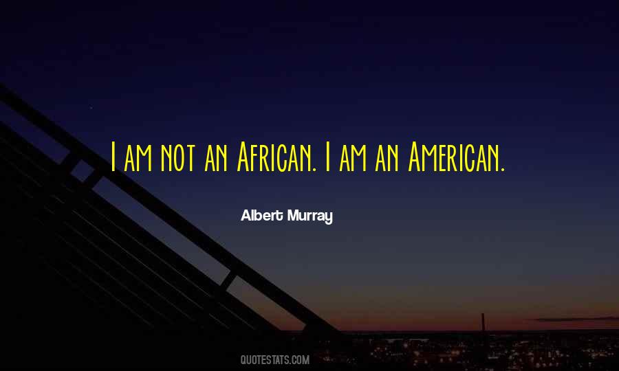 Albert Murray Quotes #512561