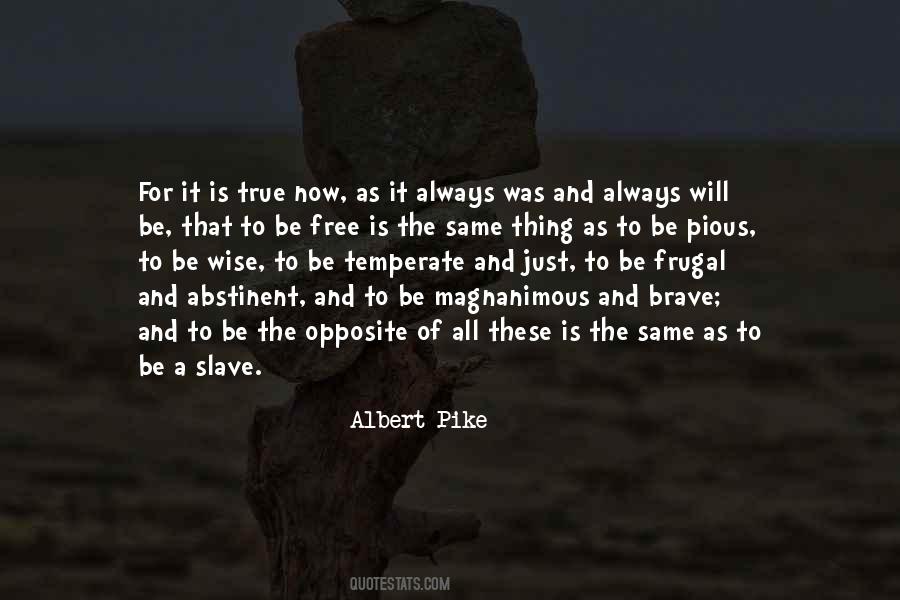 Albert Pike Quotes #555820