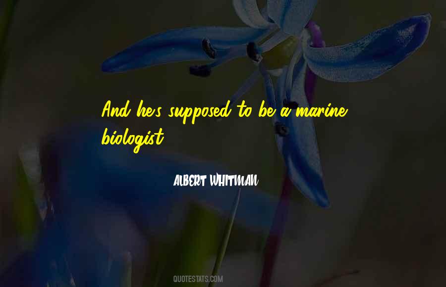 ALBERT WHITMAN Quotes #225308