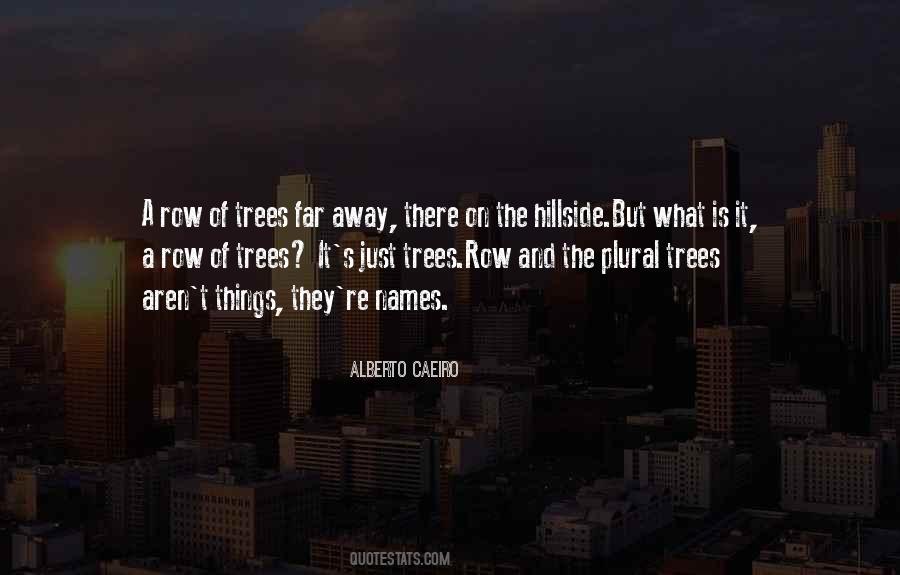 Alberto Caeiro Quotes #1450805