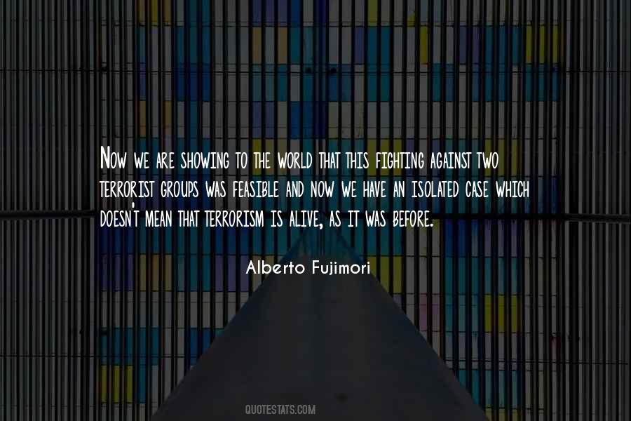 Alberto Fujimori Quotes #1141388