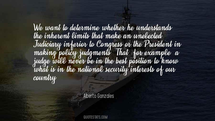 Alberto Gonzales Quotes #1317456