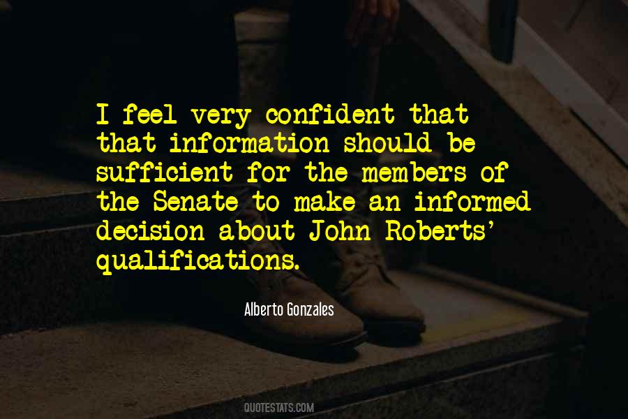 Alberto Gonzales Quotes #764239