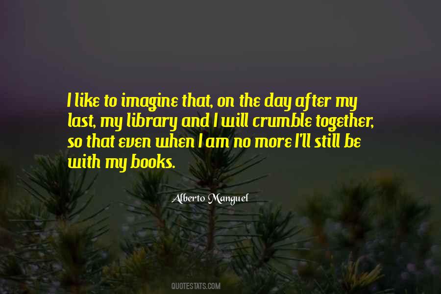 Alberto Manguel Quotes #1325907