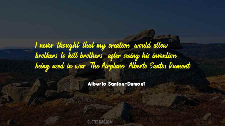 Alberto Santos-Dumont Quotes #633527