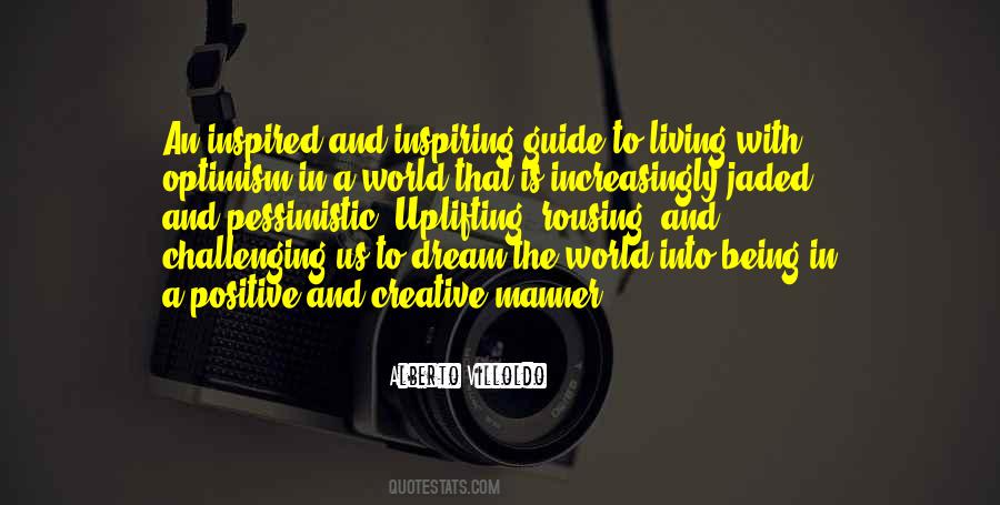 Alberto Villoldo Quotes #1204007