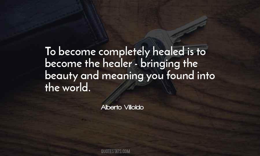 Alberto Villoldo Quotes #1300210