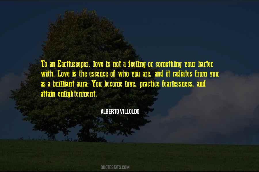 Alberto Villoldo Quotes #1535273