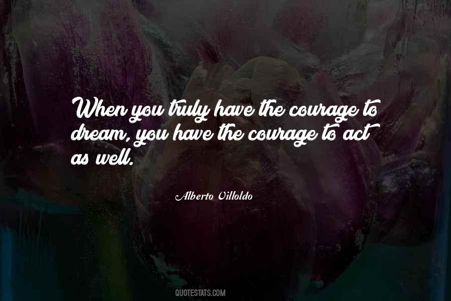 Alberto Villoldo Quotes #227392