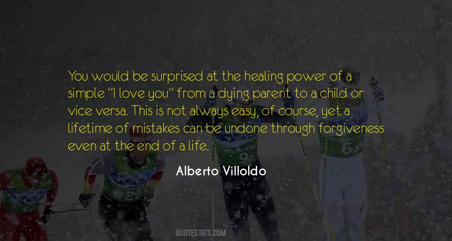 Alberto Villoldo Quotes #65823
