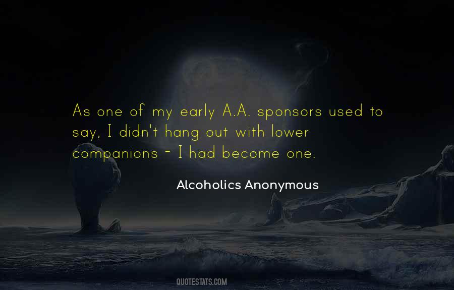 Alcoholics Anonymous Quotes #1090147