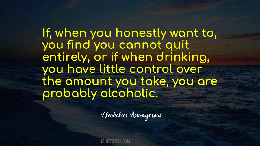 Alcoholics Anonymous Quotes #1241531