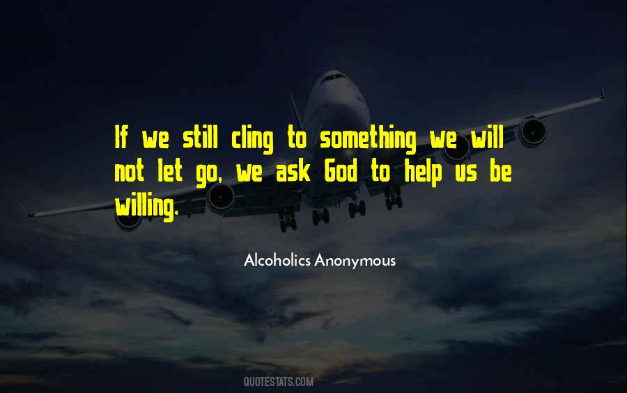 Alcoholics Anonymous Quotes #1299199