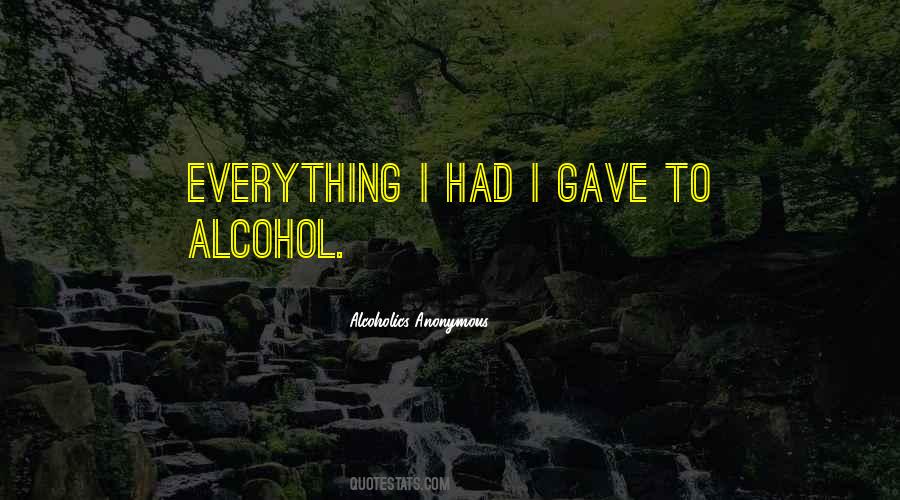 Alcoholics Anonymous Quotes #925411