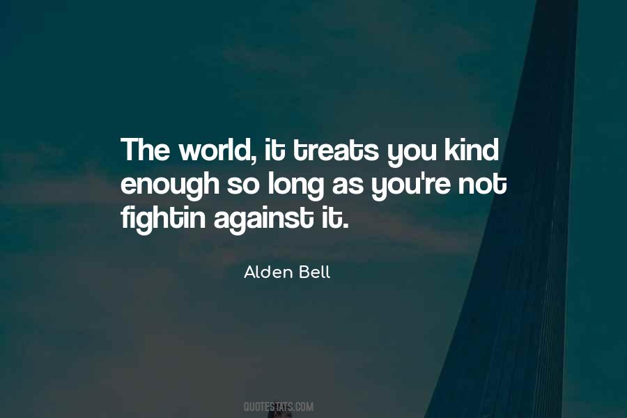 Alden Bell Quotes #1042032