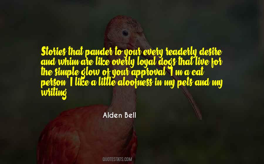 Alden Bell Quotes #30871