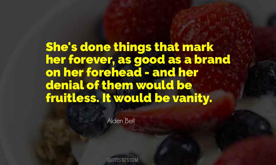 Alden Bell Quotes #614607