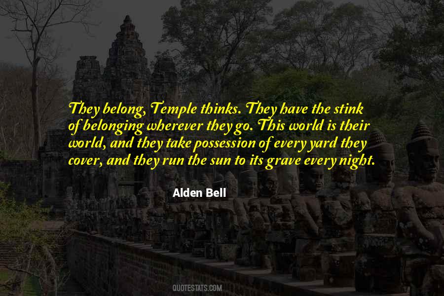 Alden Bell Quotes #747409