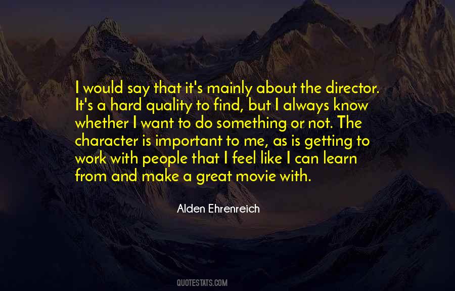 Alden Ehrenreich Quotes #1790204