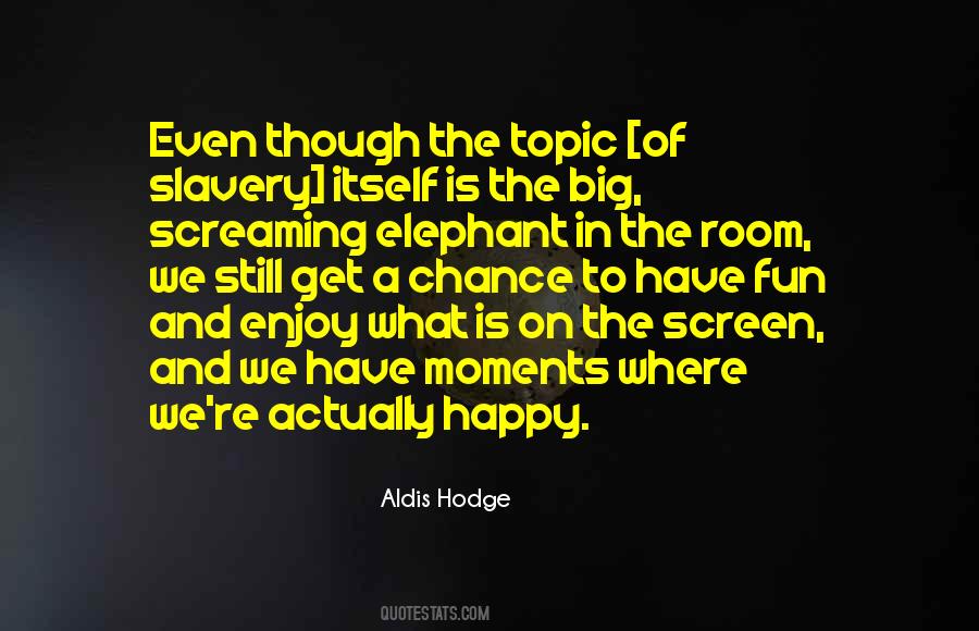 Aldis Hodge Quotes #1270712