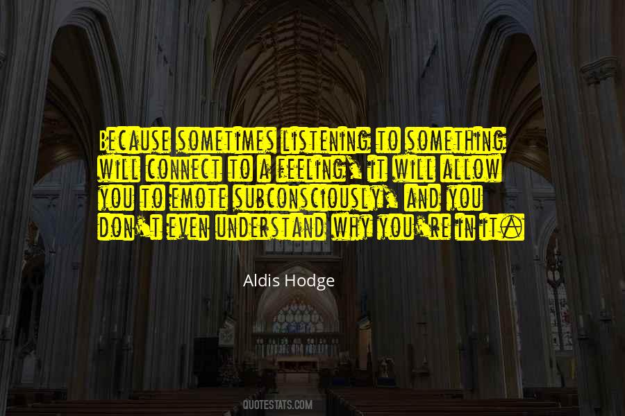 Aldis Hodge Quotes #1384780