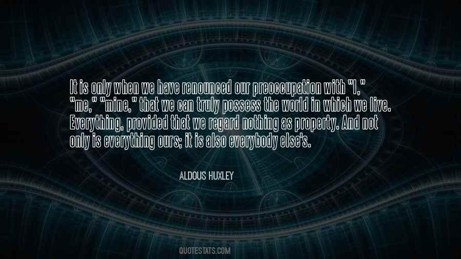 Aldous Huxley Quotes #1370981