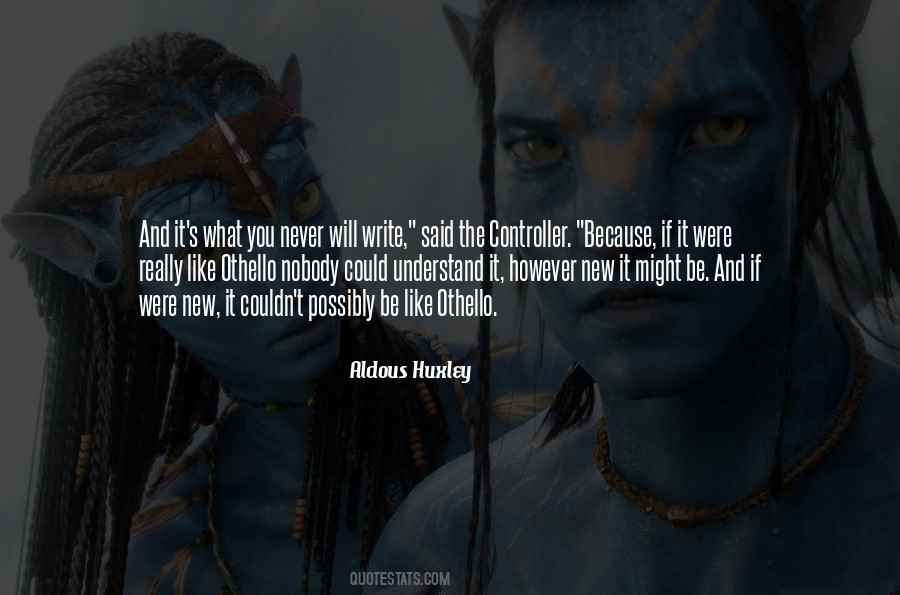 Aldous Huxley Quotes #1403739