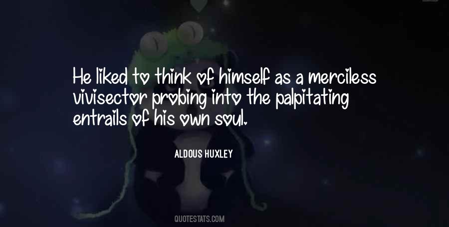 Aldous Huxley Quotes #315661