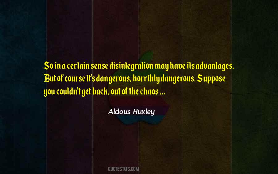 Aldous Huxley Quotes #488002