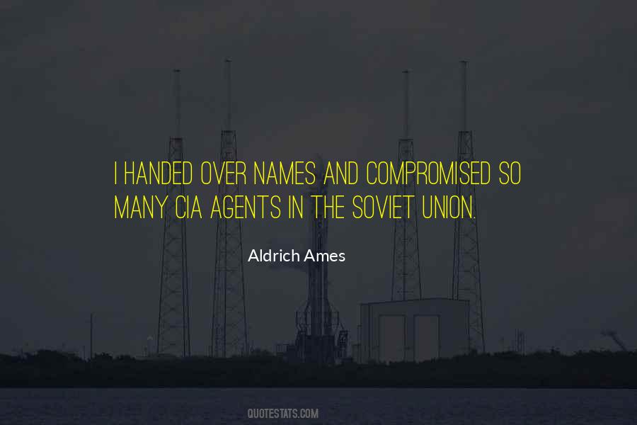 Aldrich Ames Quotes #1034083 Aldrich Ames Quotes #1034083