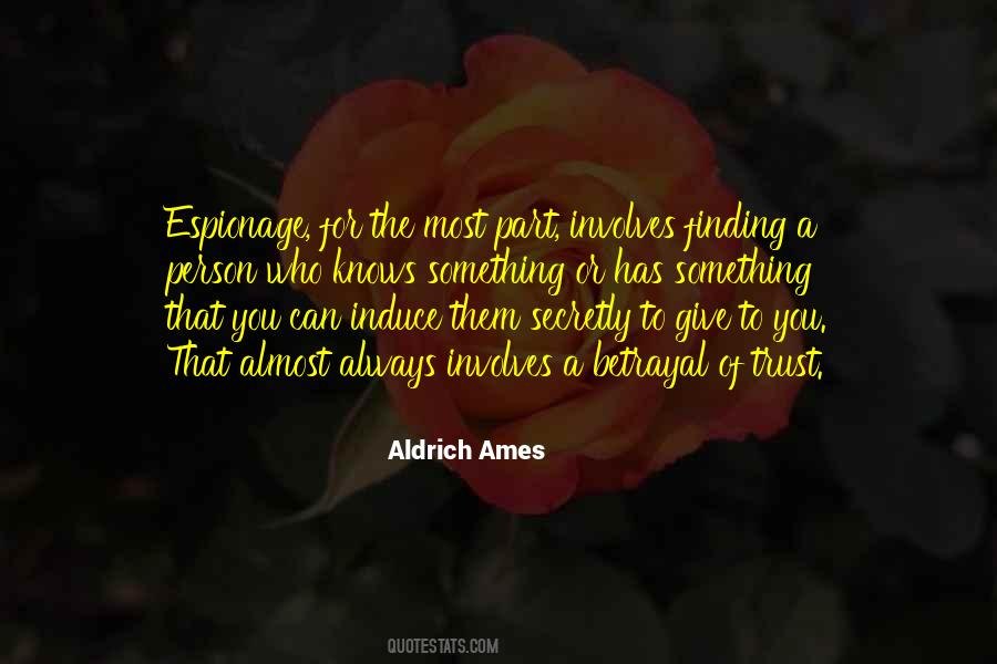 Aldrich Ames Quotes #581139 Aldrich Ames Quotes #581139