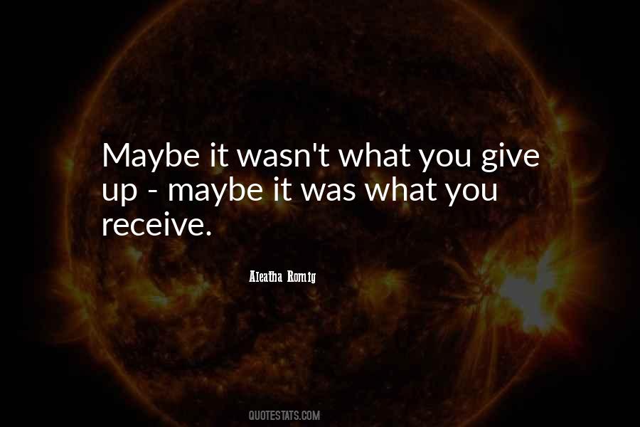Aleatha Romig Quotes #1034077