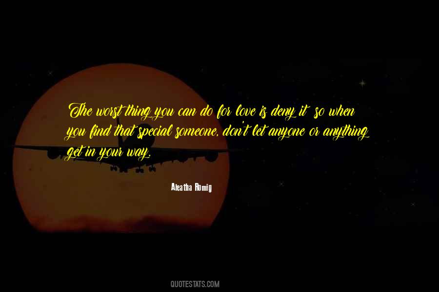 Aleatha Romig Quotes #1117836