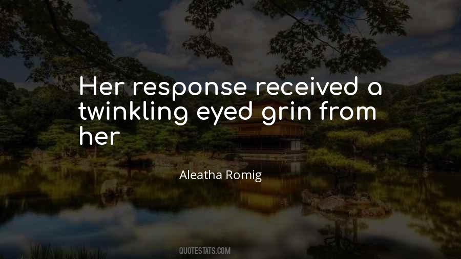 Aleatha Romig Quotes #1807293