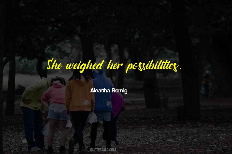 Aleatha Romig Quotes #481266