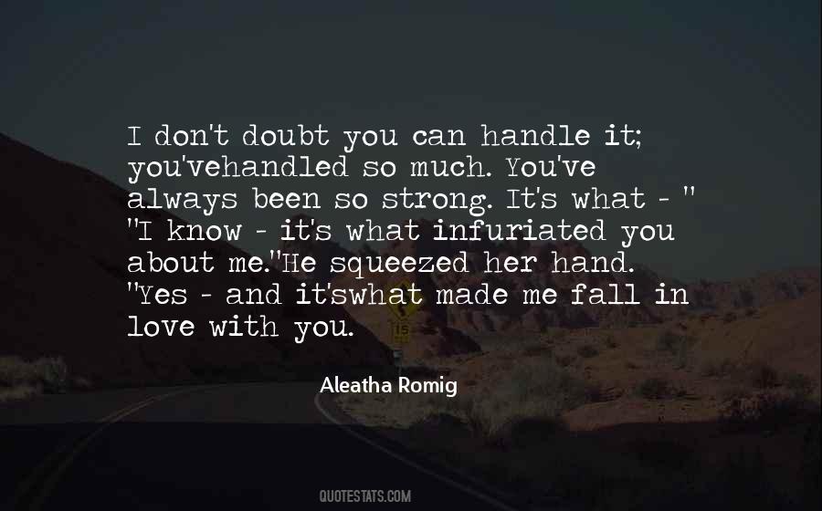 Aleatha Romig Quotes #530449