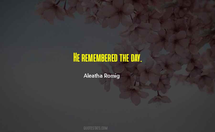 Aleatha Romig Quotes #614786