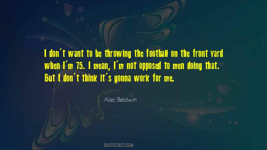 Alec Baldwin Quotes #521624