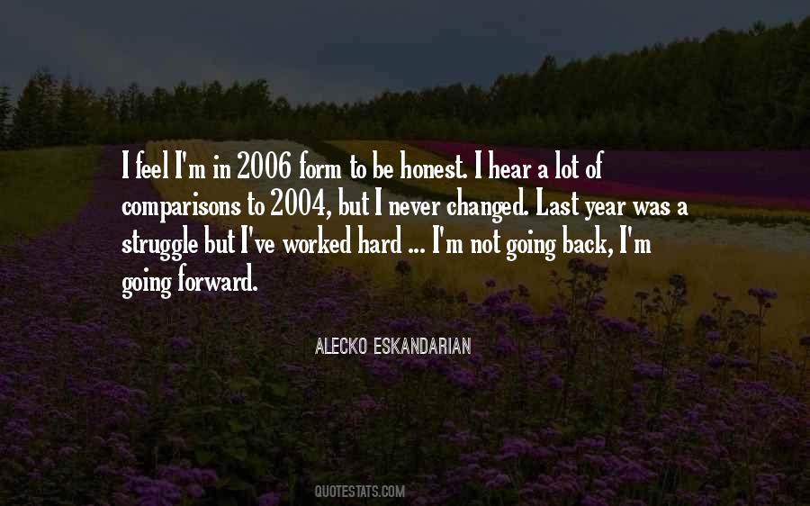 Alecko Eskandarian Quotes #1754307