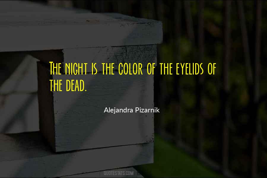 Alejandra Pizarnik Quotes #475782