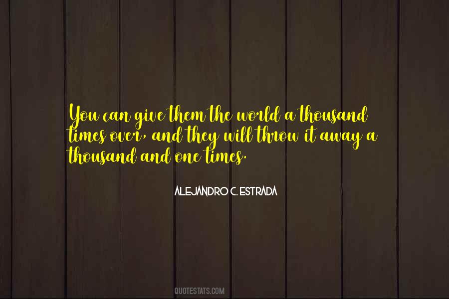 Alejandro C. Estrada Quotes #1695429