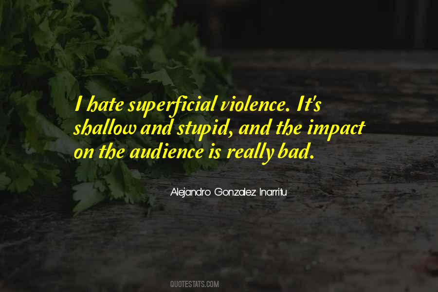 Alejandro Gonzalez Inarritu Quotes #1407344