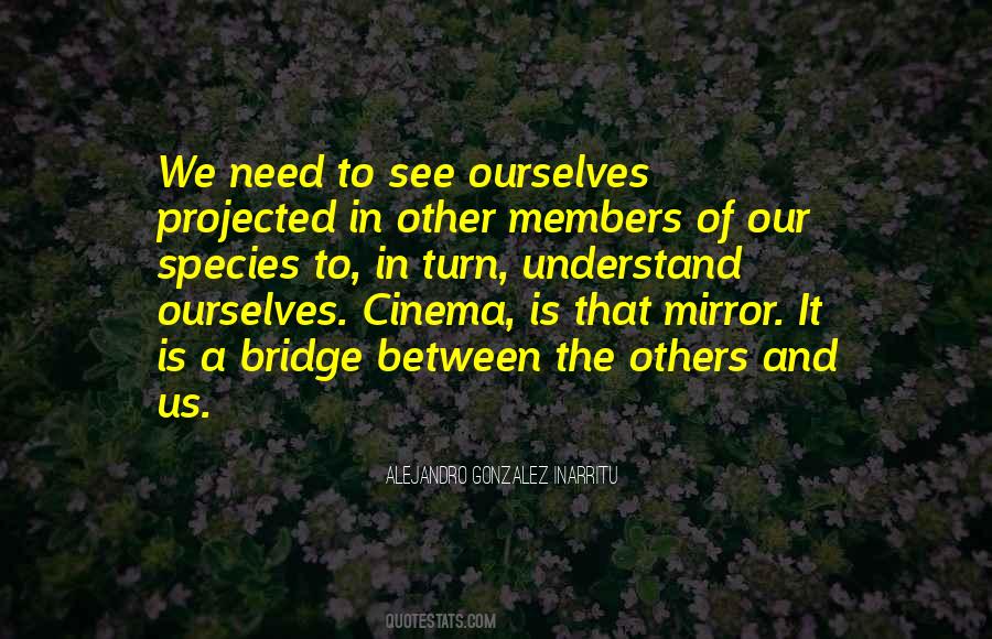 Alejandro Gonzalez Inarritu Quotes #1525224