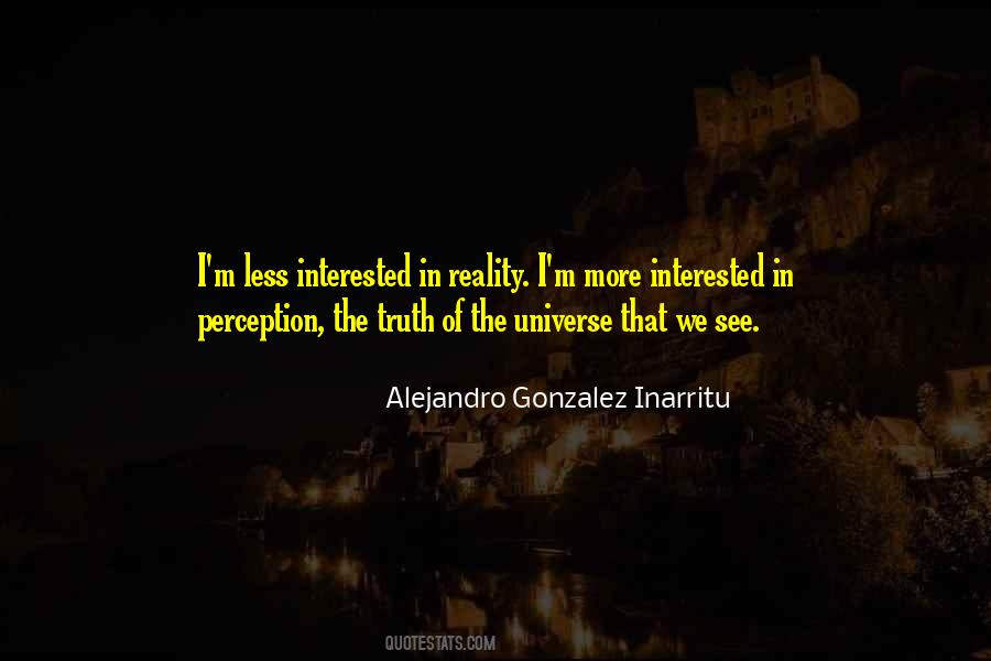 Alejandro Gonzalez Inarritu Quotes #1579938