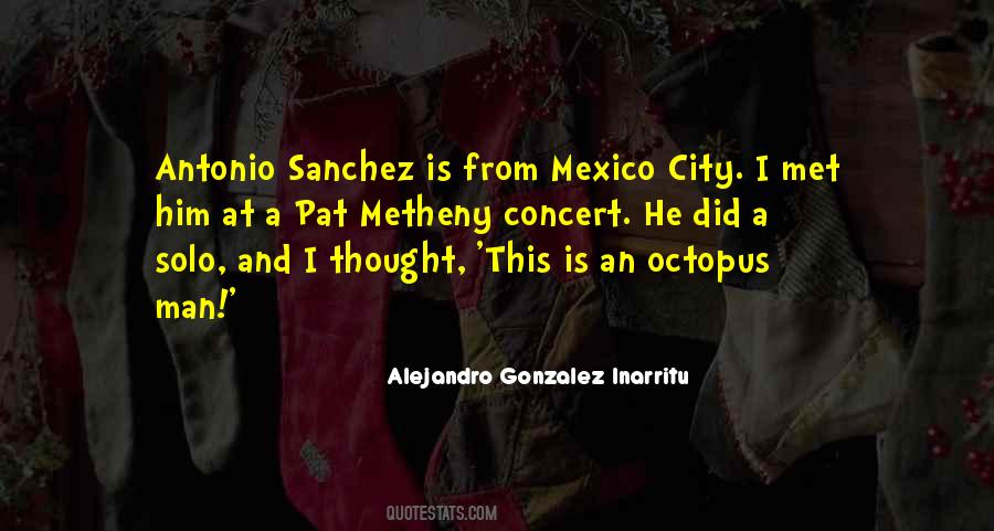 Alejandro Gonzalez Inarritu Quotes #257592