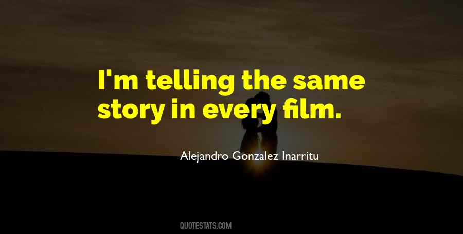 Alejandro Gonzalez Inarritu Quotes #55376