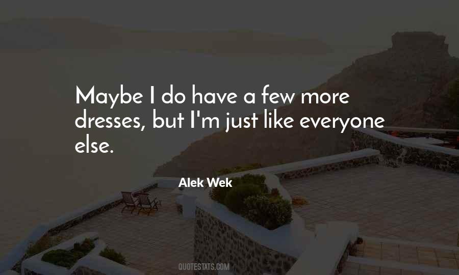 Alek Wek Quotes #1756096