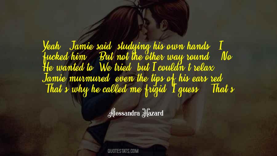 Alessandra Hazard Quotes #364564