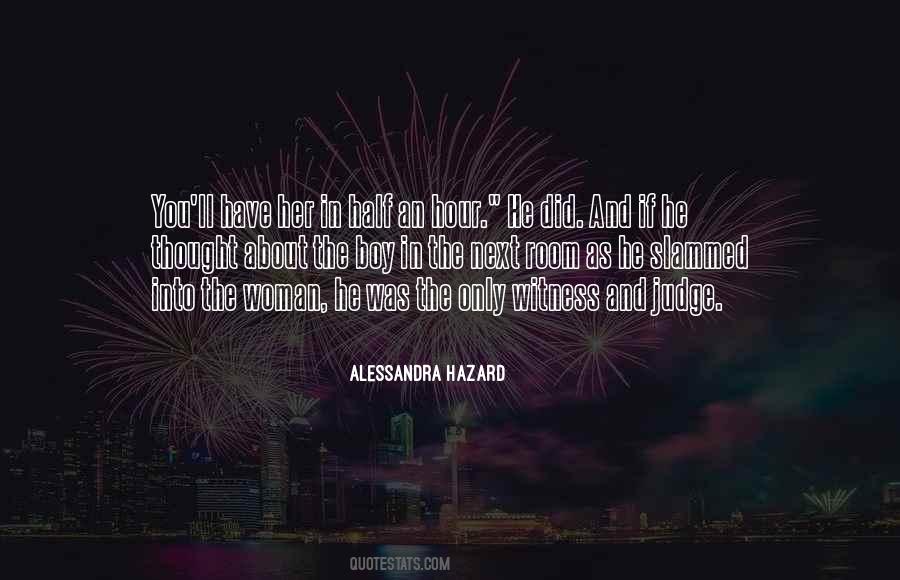 Alessandra Hazard Quotes #879127